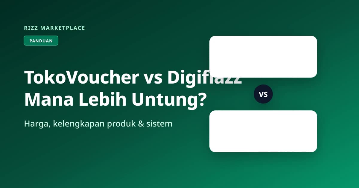 Perbandingan TokoVoucher dan Digiflazz untuk toko top up